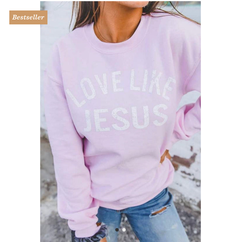 Love Like Jesus Swestshirt